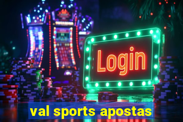 val sports apostas